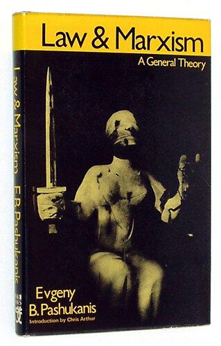 Law and Marxism: A General Theory