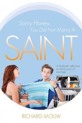 Sorry Honey, You Did Not Marry A Saint