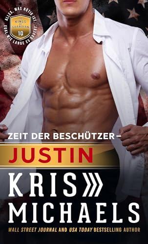 Zeit der Beschützer - Justin: Kings of Guardian (Kings of Guardian - German 10)