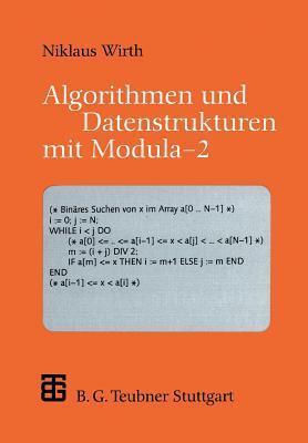 Algorithmen und Datenstrukturen mit Modula ― 2 (XLeitfäden der Informatik)
