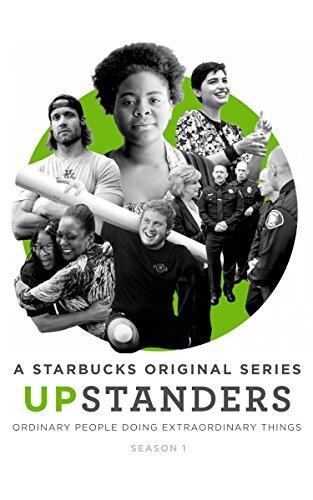 Upstanders: Season 1: A Starbucks Original Series