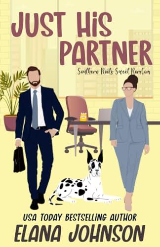 Just His Partner: A Sweet Romantic Comedy