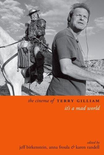 The Cinema of Terry Gilliam: It's a Mad World (Directors' Cuts)
