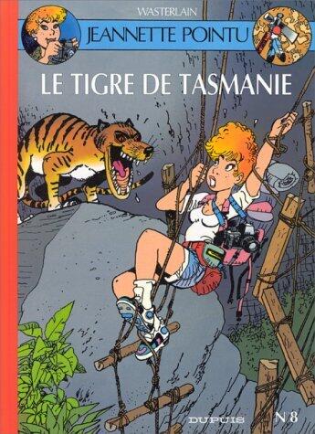 Le tigre de Tasmanie et autres récits--