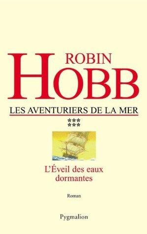 L'Éveil des eaux dormantes: Les Aventuriers de la mer - Tome 6