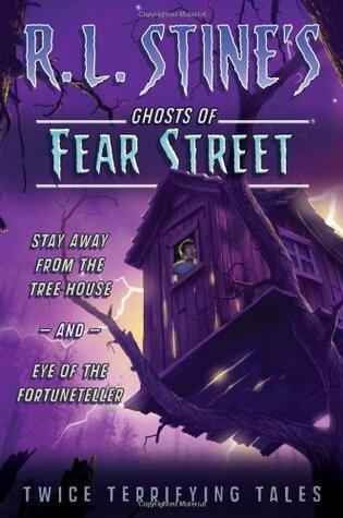 Stay Away from the Tree House and Eye of the Fortuneteller: Twice Terrifying Tales