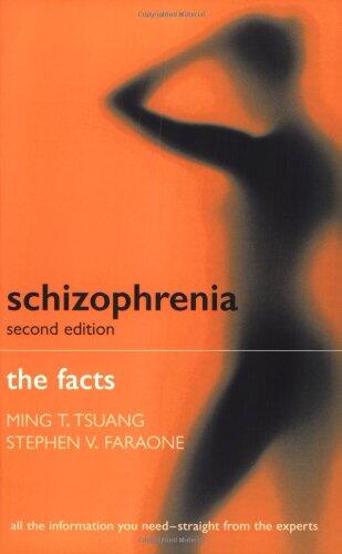 Schizophrenia: The Facts