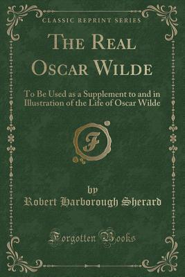 The Real Oscar Wilde