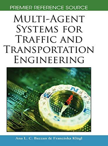 Multi-Agent Systems for Traffic and Transportation Engineering