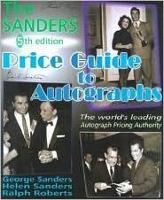 The Sanders Price Guide to Autographs (5th Edition)