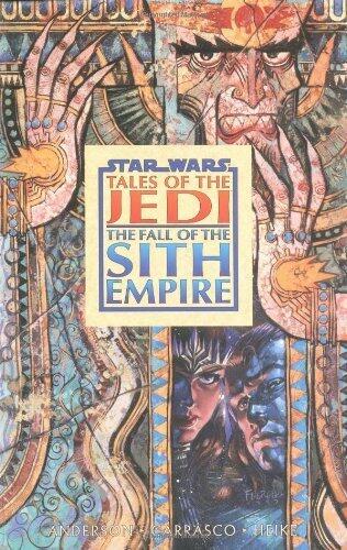 Fall of the Sith Empire (Star Wars: Tales of the Jedi) Paperback May 6, 1998