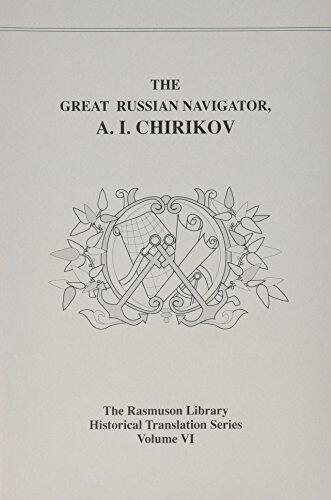 Great Russian Navigator: A. I. Chirikov
