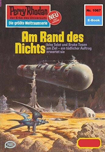 Perry Rhodan 1067: Am Rand des Nichts: Perry Rhodan-Zyklus "Die kosmische Hanse" (Perry Rhodan-Erstauflage)