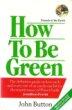 How To Be Green