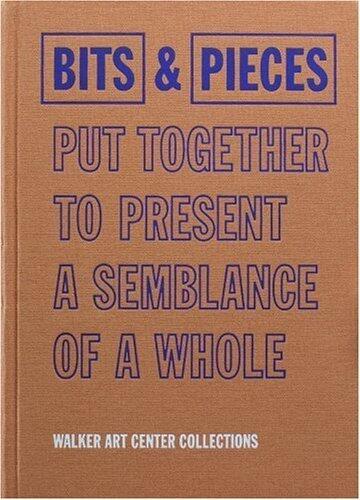 Bits & Pieces Put Together to Present a Semblance of a Whole (2005)