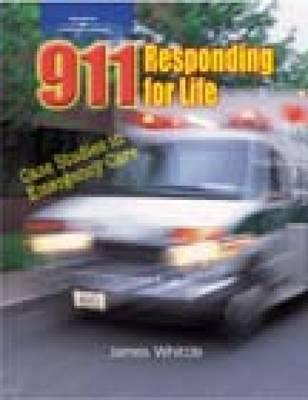 911 Responding for Life: Case studies in Emergency Care