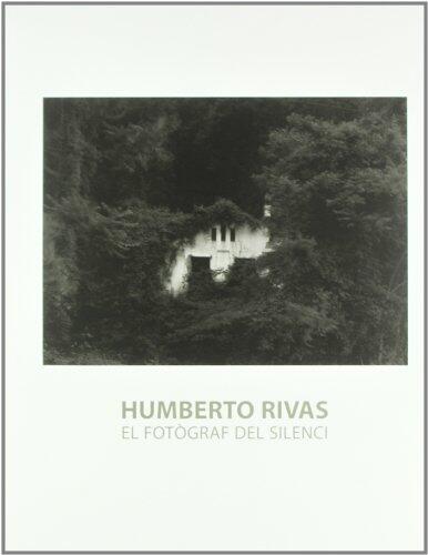Humberto Rivas. El fotògraf del silenci. Del 14 de novembre de 2006 al 18 de febrer de 2007