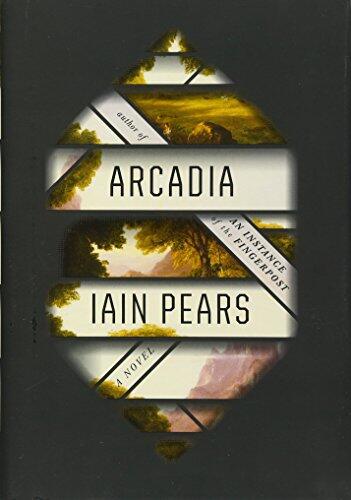Arcadia: A Novel