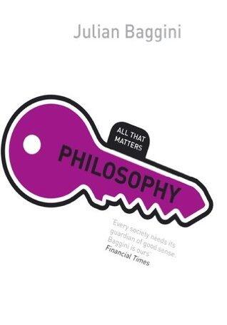 Philosophy: All That Matters