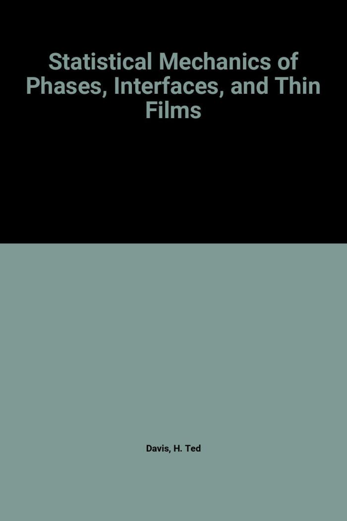 Statistical Mechanics of Phases, Interfaces, and Thin Films