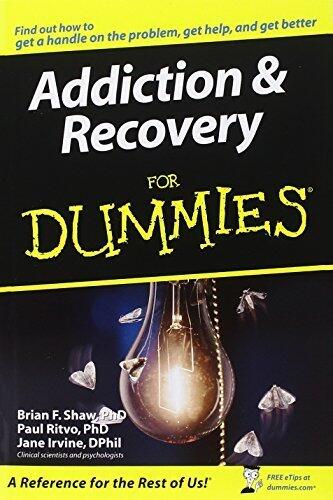 Addiction and Recovery For Dummies