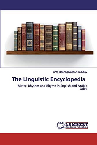 The Linguistic Encyclopedia: Meter, Rhythm and Rhyme in English and Arabic Odes
