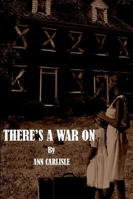 THERE'S A WAR ON