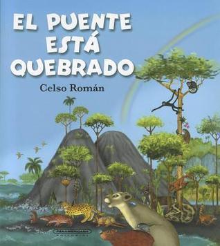 El Puente Esta Quebrado / The Bridge Is Broken (Coleccion OA Infantil)