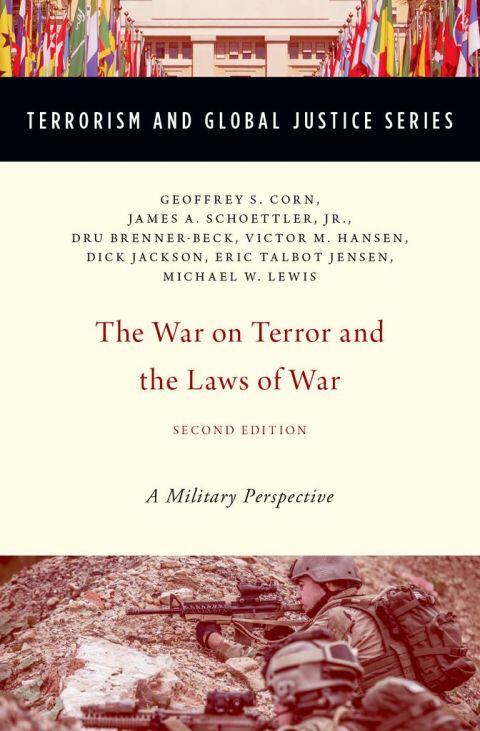 The War on Terror and the Laws of War: A Military Perspective