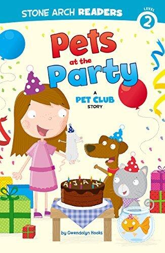 Pets at the Party: A Pet Club Story