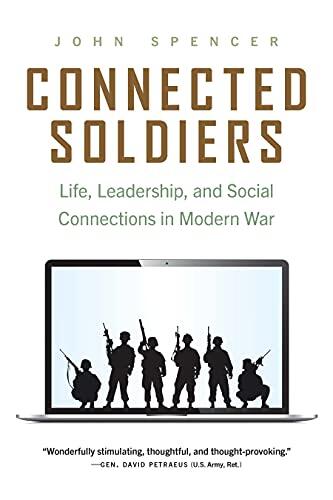 Connected Soldiers: Life, Leadership, and Social Connections in Modern War