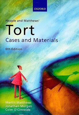 Hepple and Matthews' Tort: Cases and Materials