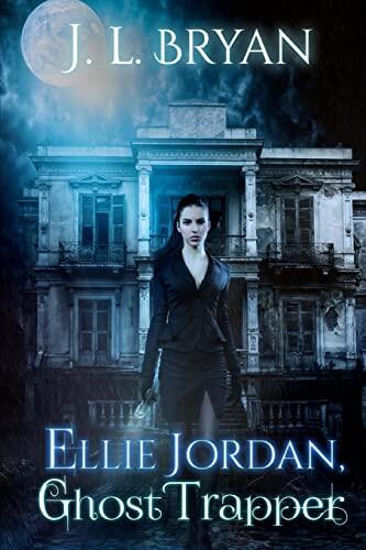 Ellie Jordan: Ghost Trapper