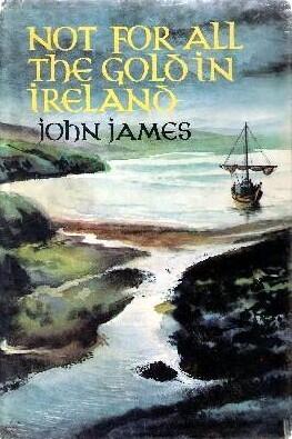 Not for All the Gold in Ireland