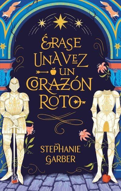 ERASE UNA VEZ UN CORAZON ROTO (Caraval, 4)