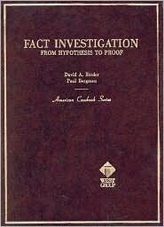 Binder and Bergman's Fact Investigation: From Hypothesis to Proof