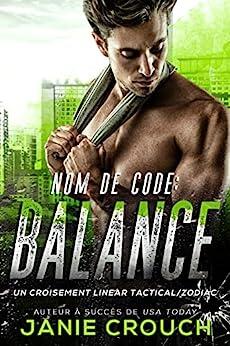 Nom de code: Balance (Série Linear Tactical (Français) t. 16)