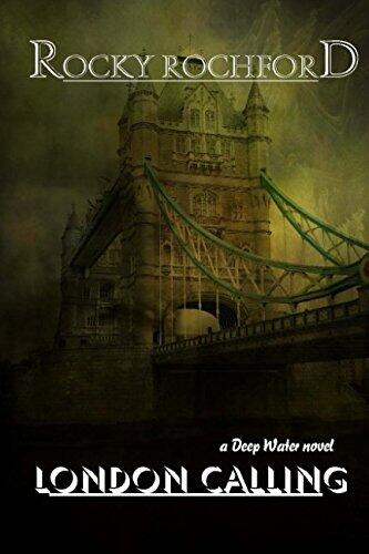 London Calling: A Deep Water Novel