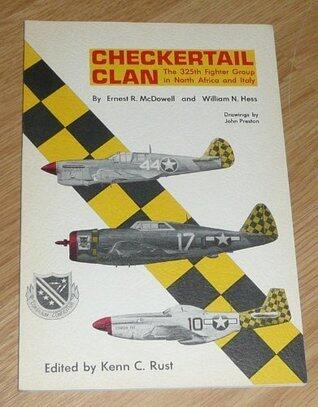 Checkertail Clan: The 325th Fighter Group in North Africa and Italy