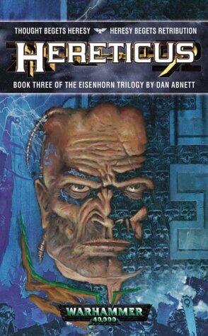 Hereticus (Eisenhorn Trilogy) by Abnett, Dan (2002) Paperback