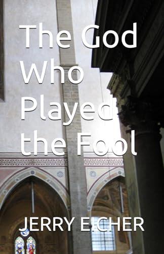 The God Who Played the Fool
