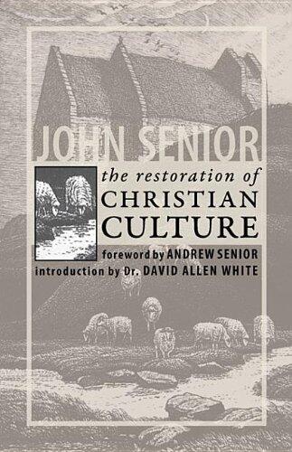 The Restoration of Christian Culture