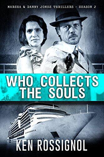 Who Collects the Souls: Marsha & Danny Jones Thrillers (Season 2)