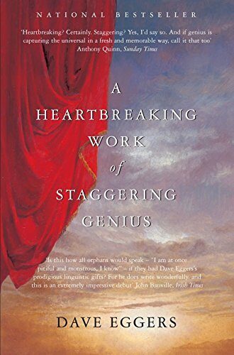 A Heartbreaking Work of Staggering Genius: Picador Classic