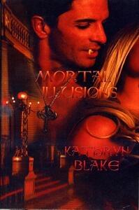 Mortal Illusions