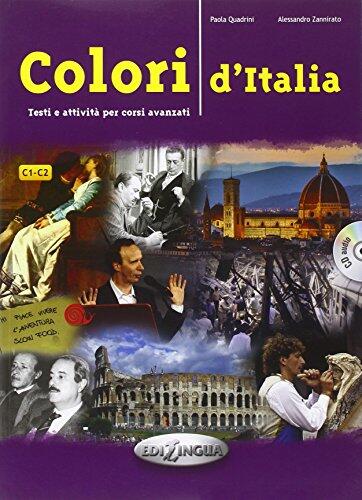 Colori d'Italia: Testi e attivita per corsi avanzati: Libro + CD audio