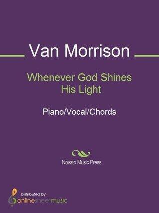 Whenever God Shines His Light Sheet Music