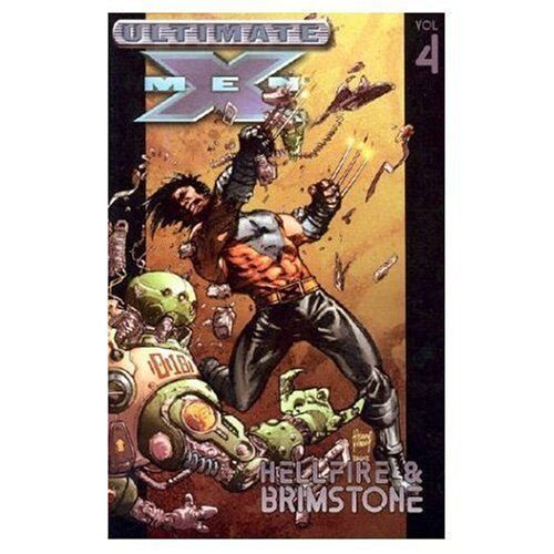 Ultimate X-Men - Volume 4: Hellfire & Brimstone