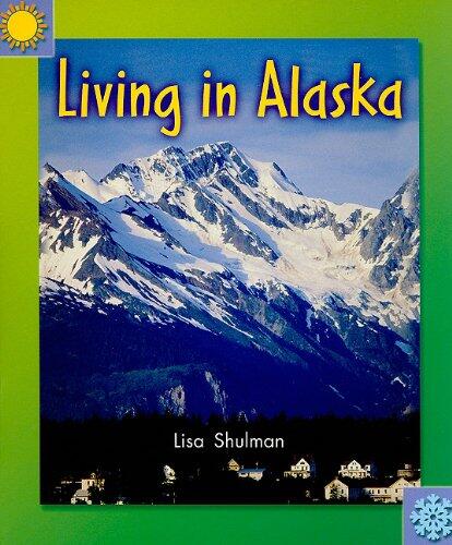 Living in Alaska: Social Studies Grade 3 (Level C)