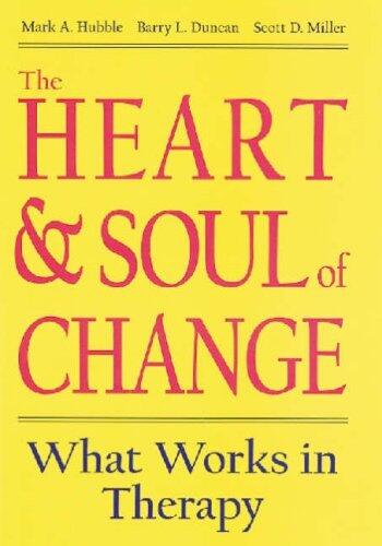 The Heart and Soul of Change: What Works in Therapy